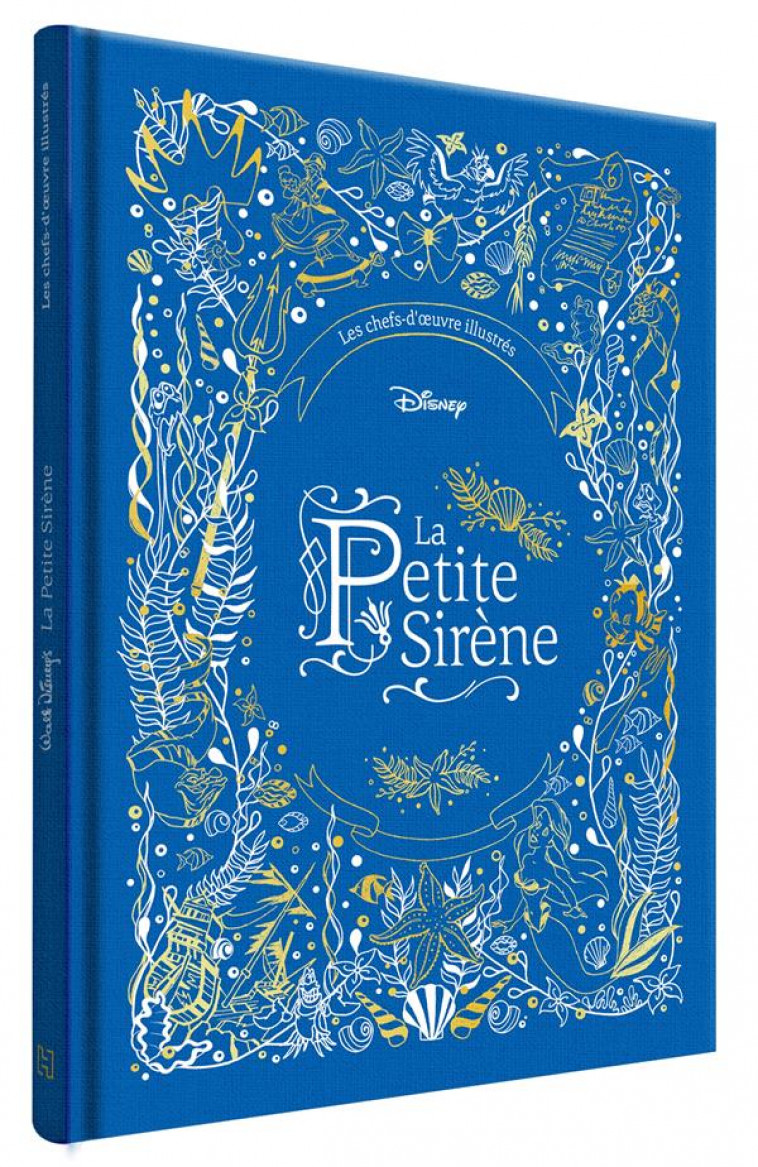 LA PETITE SIRE NE - LES CHEFS-D-OEUVRE ILLUSTRE S DISNEY - DISNEY PRINCESSES - XXX - HACHETTE