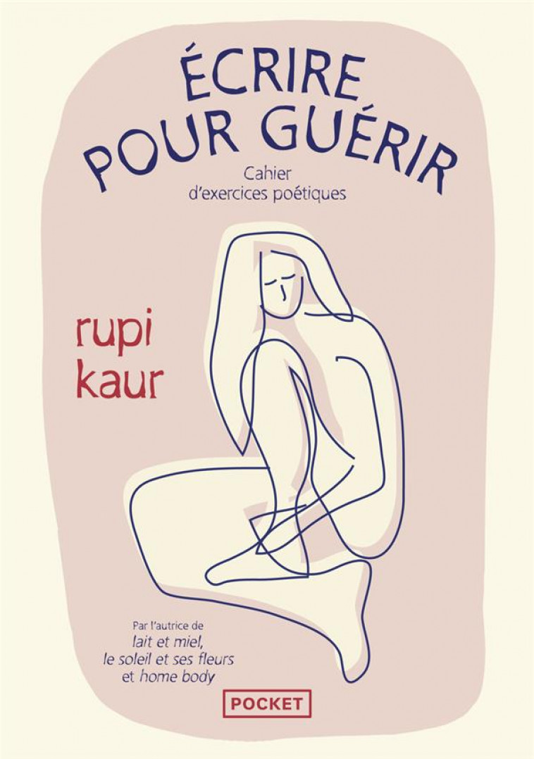 E CRIRE POUR GUE RIR - CAHIER D-EXERCICES POE TIQUES - KAUR - POCKET