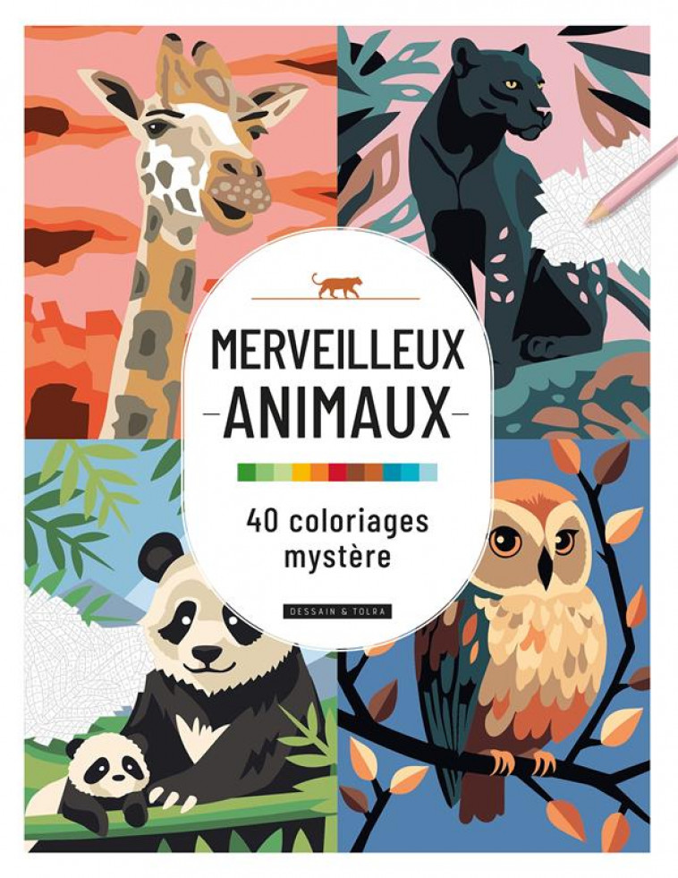 MERVEILLEUX ANIMAUX - 40 COLORIAGES MYSTERE - XXX - NC