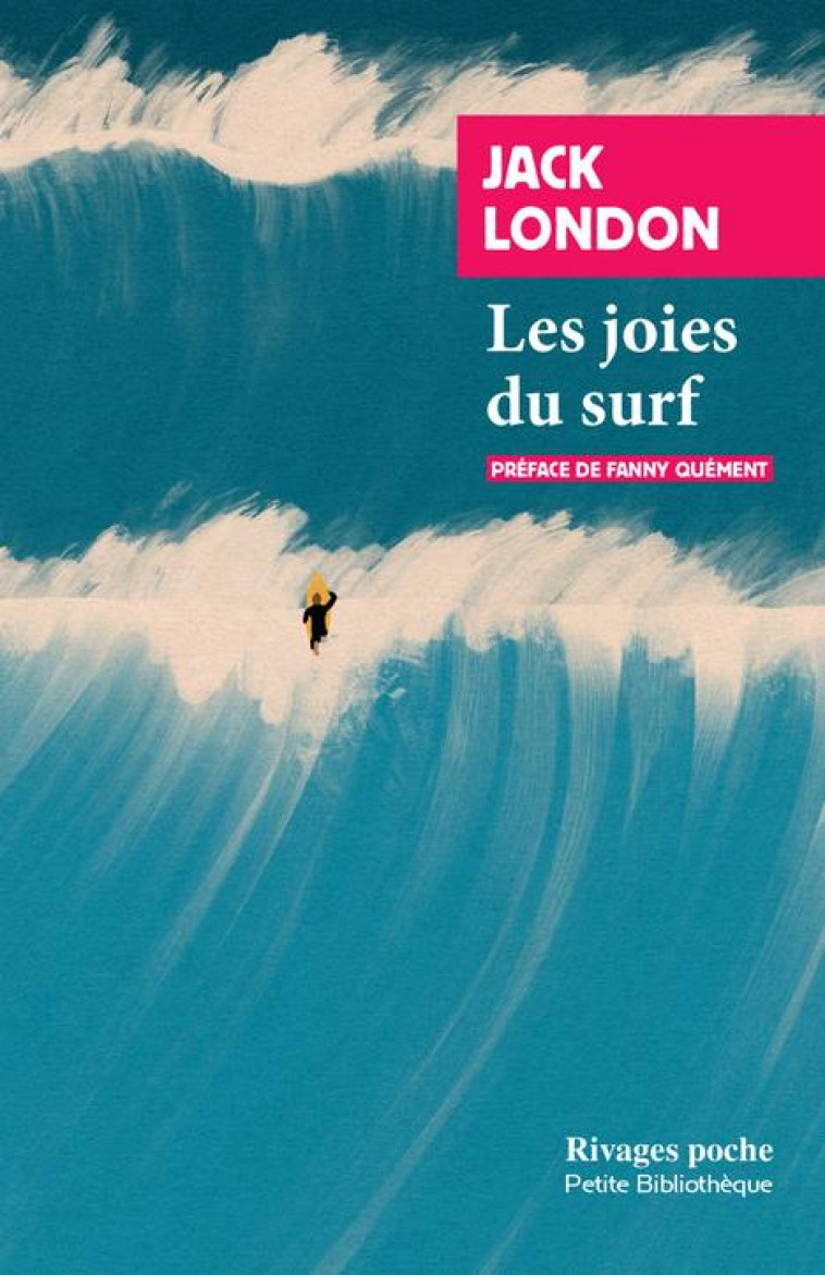 LES JOIES DU SURF - LONDON/QUEMENT - Rivages