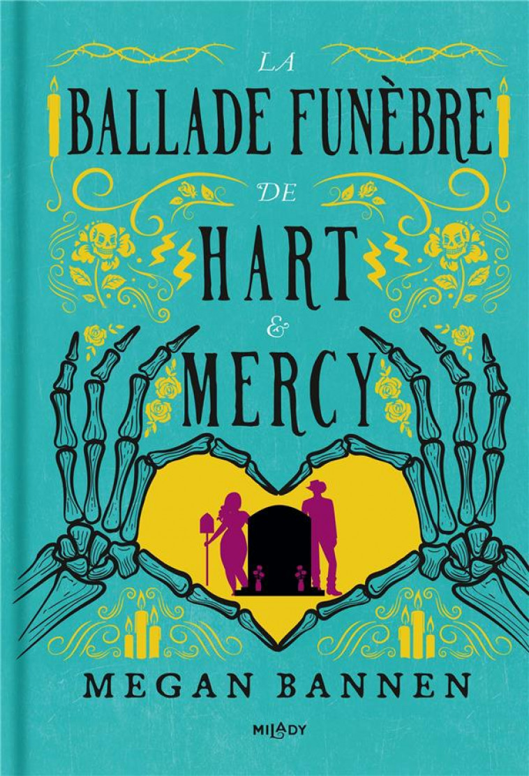 LA BALLADE FUNEBRE DE HART ET MERCY - BANNEN - MILADY