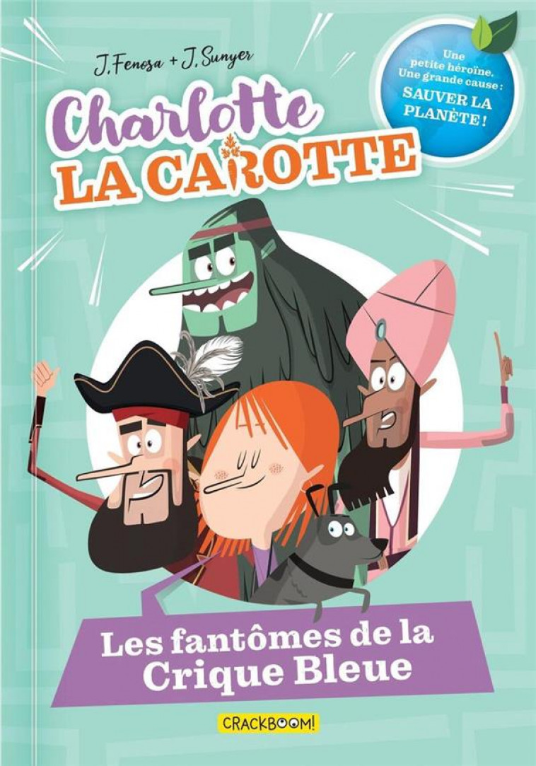 CHARLOTTE LA CAROTTE - LES FANTOMES DE LA CRIQUE BLEUE - FENOSA/SUNYER - CRACKBOOM