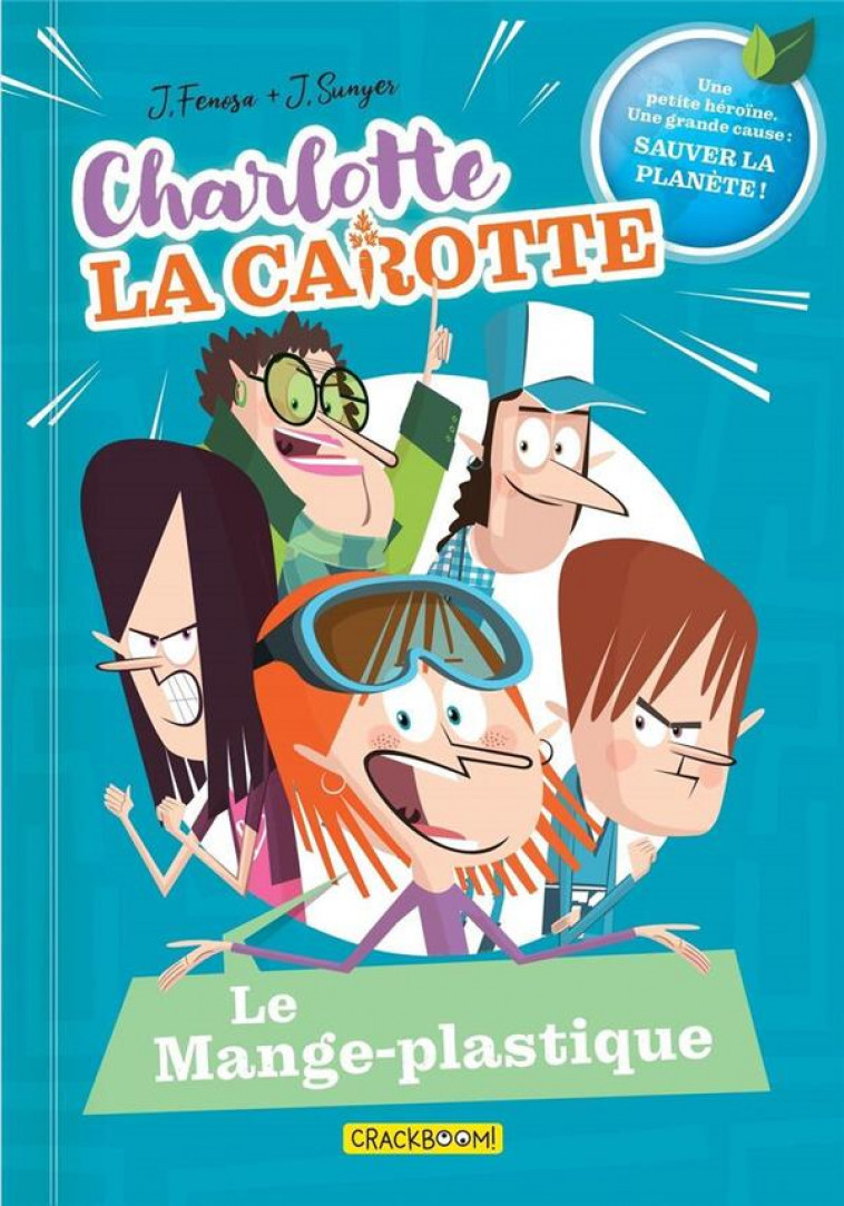 CHARLOTTE LA CAROTTE - LE MANGE-PLASTIQUE - FENOSA/SUNYER - CRACKBOOM