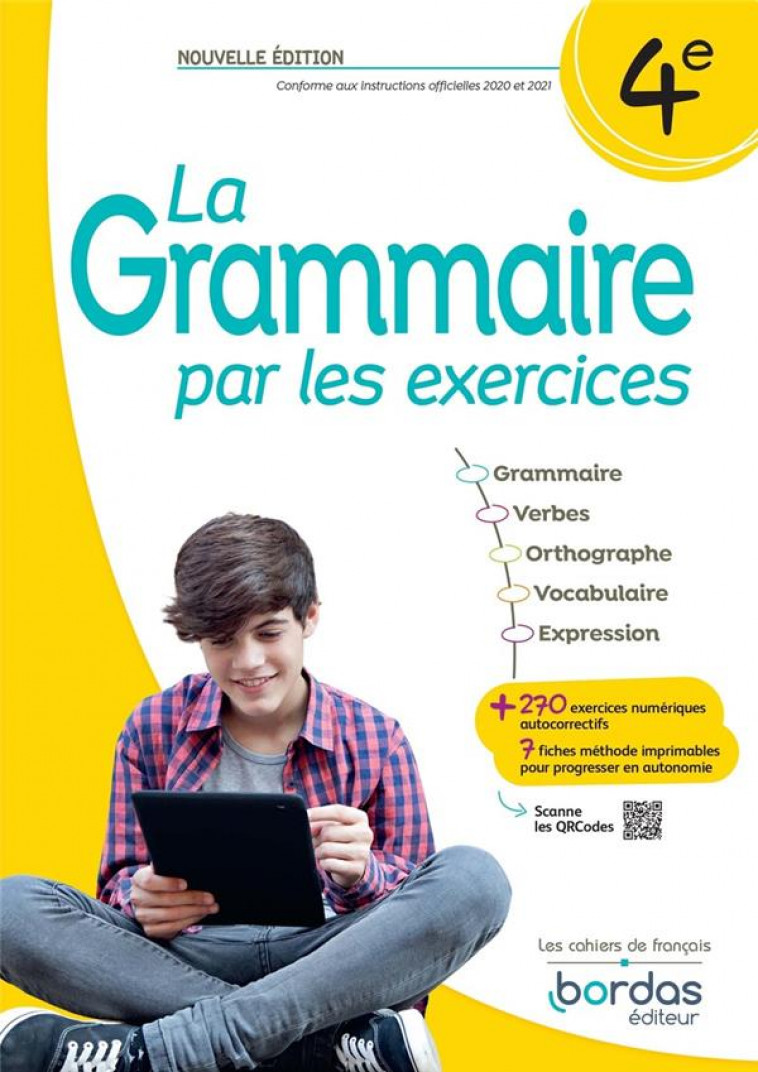 LA GRAMMAIRE PAR LES EXERCICES - 4E - 2023 - CAHIER - ELEVE - PAUL/FRANCHET - BORDAS