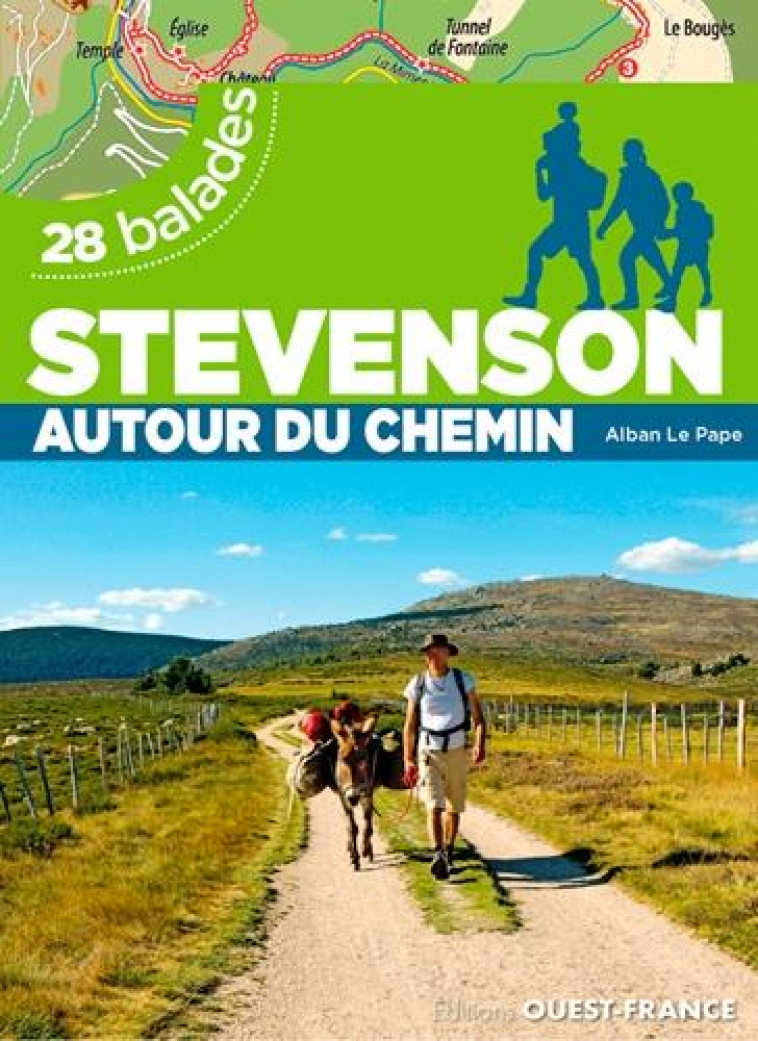 STEVENSON AUTOUR DU CHEMIN - 28 BALADES - LE PAPE ALBAN - OUEST FRANCE