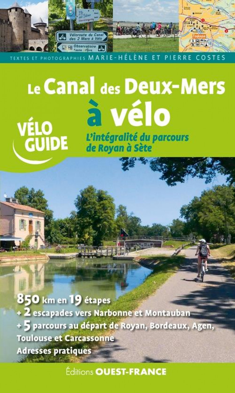 LE CANAL DES DEUX MERS A VELO - COSTES M-H. - OUEST FRANCE