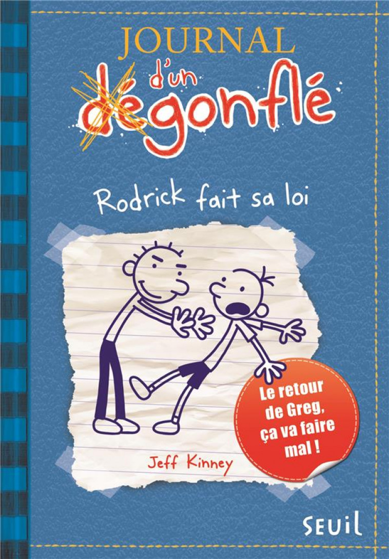 JOURNAL D-UN DEGONFLE - T02 - RODRICK FAIT SA LOI - JOURNAL D-UN DEGONFLE, TOME 2 - KINNEY JEFF - SEUIL