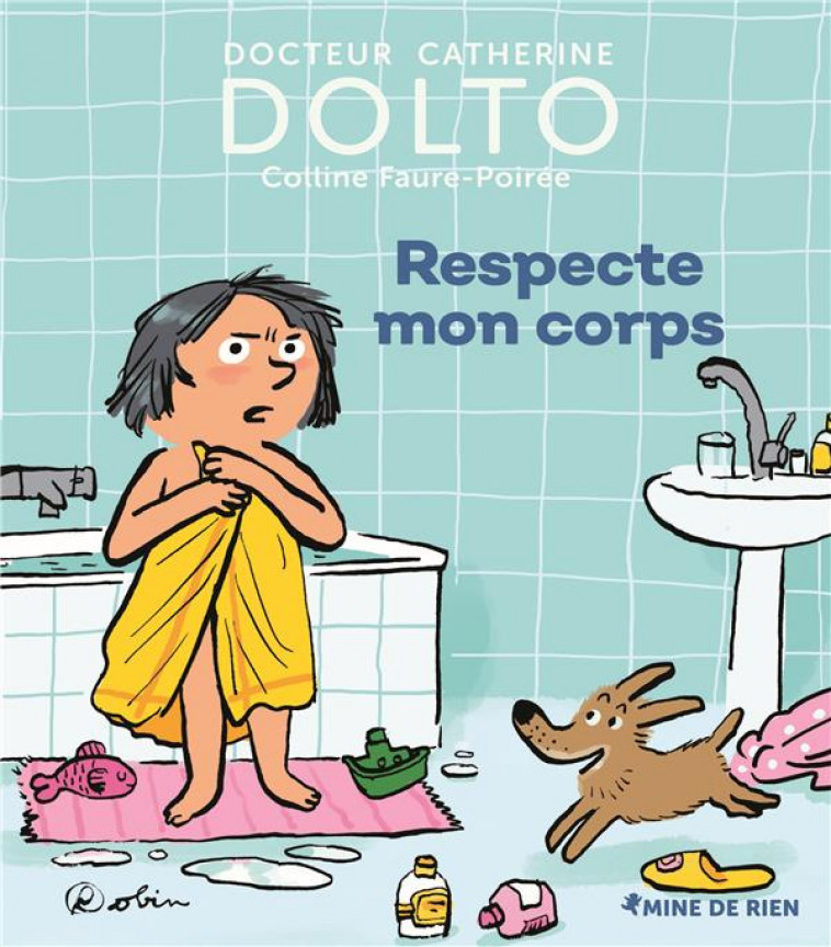 RESPECTE MON CORPS - DOLTO/FAURE-POIREE - GALLIMARD