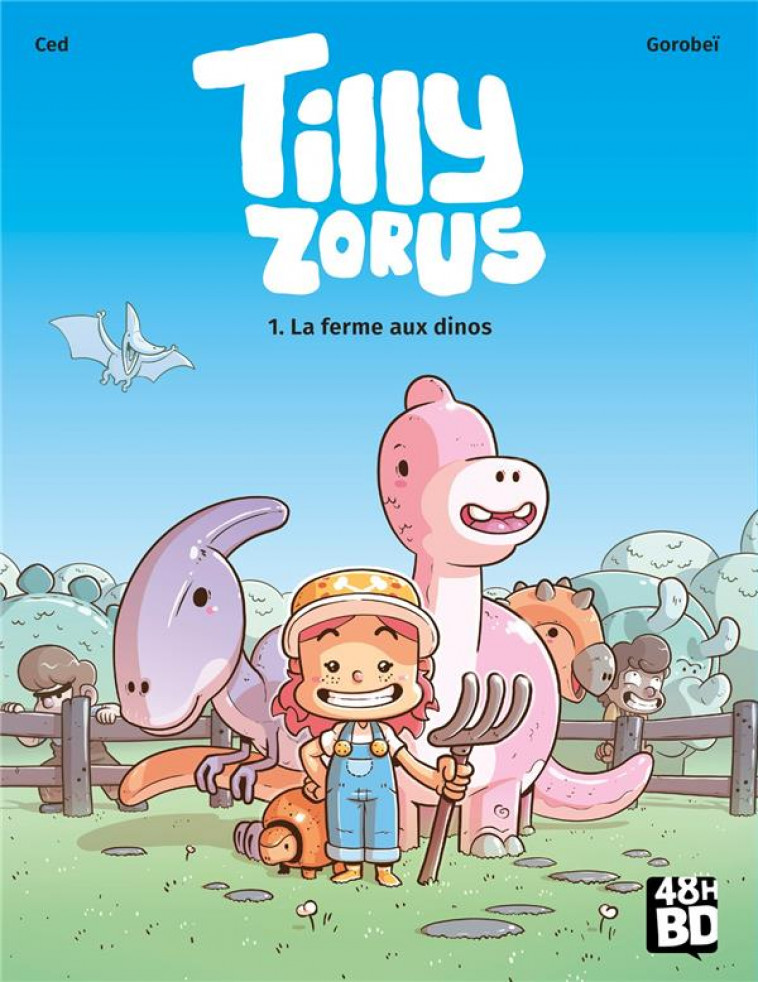 TILLY ZORUS T1 - LA FERME AUX DINOS - XXX - PHILIPPE AUZOU