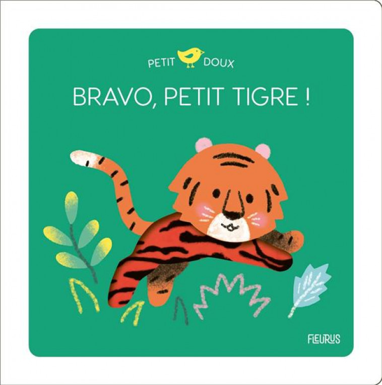 BRAVO, PETIT TIGRE ! - LUTHRINGER MELISANDE - FLEURUS