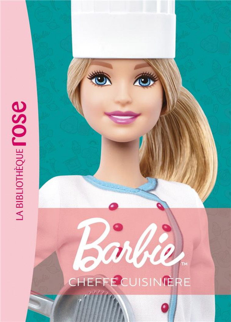 BARBIE - T05 - BARBIE METIERS NED 05 - CHEFFE CUISINIERE - MATTEL - HACHETTE