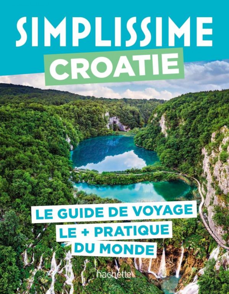 CROATIE GUIDE SIMPLISSIME - COLLECTIF - HACHETTE