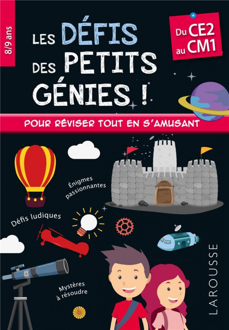 LES DEFIS DES PETITS GENIES CE2-CM1 - COLLECTIF - LAROUSSE