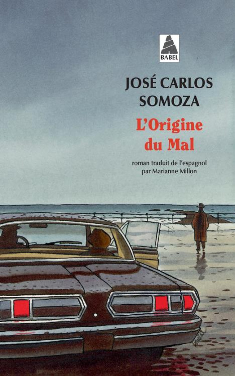 L-ORIGINE DU MAL - SOMOZA JOSE CARLOS - ACTES SUD