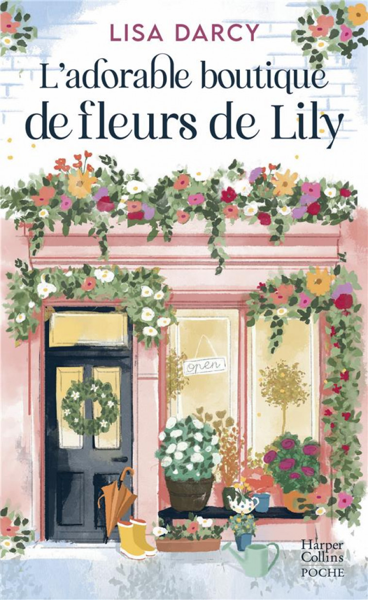 L-ADORABLE BOUTIQUE DE FLEURS DE LILY - UN COSY BOOK SUR LA COTE AUSTRALIENNE - DARCY LISA - HARPERCOLLINS