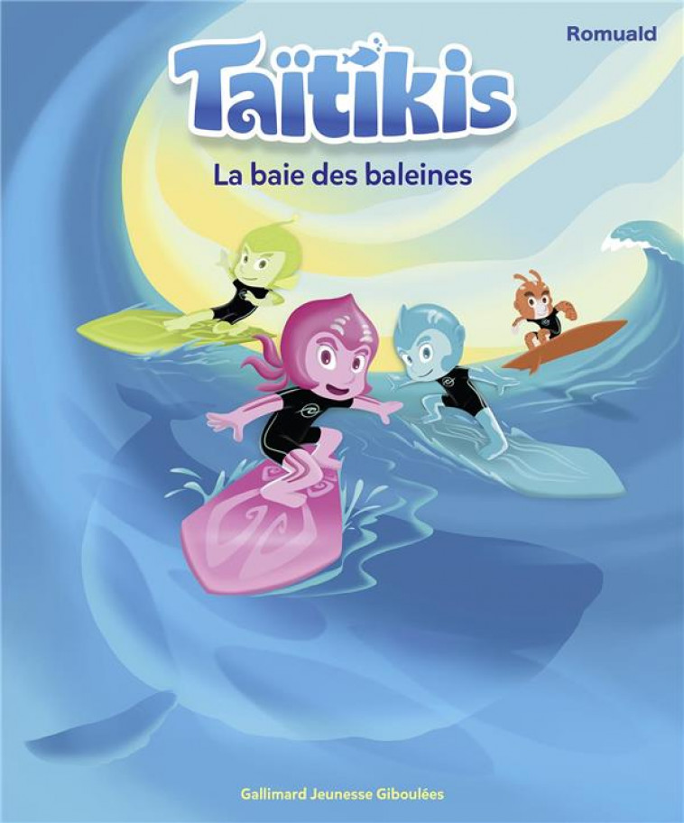 TAITIKIS - LA BAIE DES BALEINES - ROMUALD - GALLIMARD