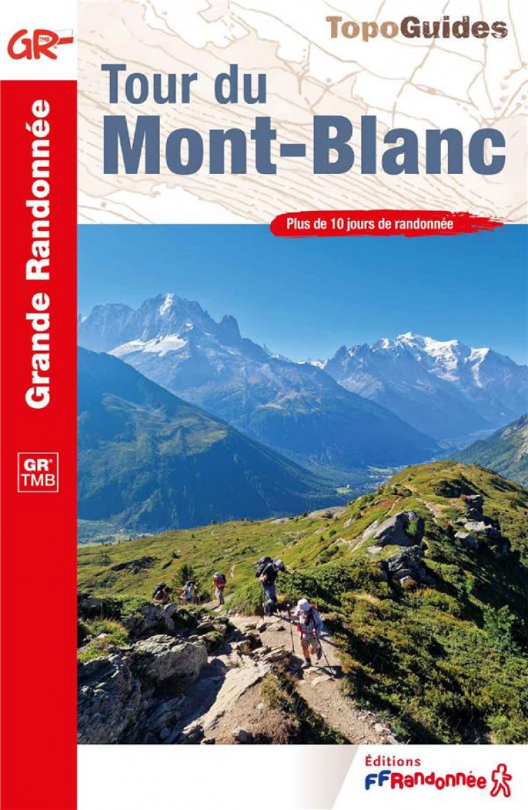 TOUR DU MONT-BLANC - COLLECTIF - FFRP