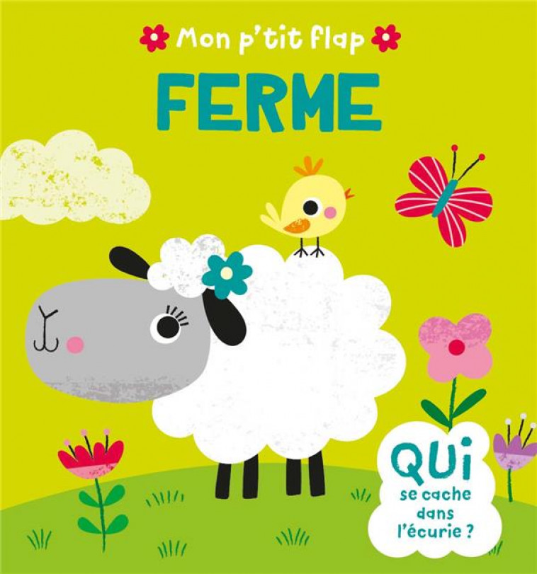 MON P-TIT FLAP - MON P-TIT FLAP - FERME - SHELDON CHRISTINE - 1 2 3 SOLEIL