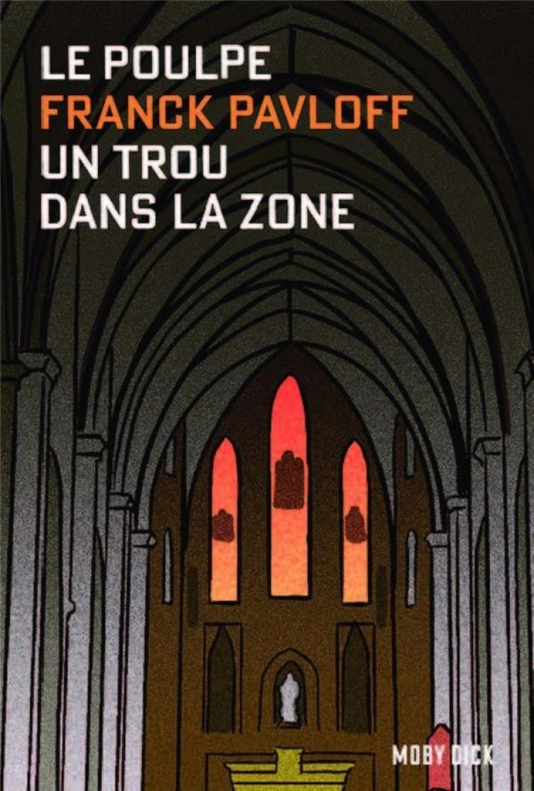 UN TROU DANS LA ZONE. LE POULPE - PAVLOFF FRANCK - ALTER COMICS