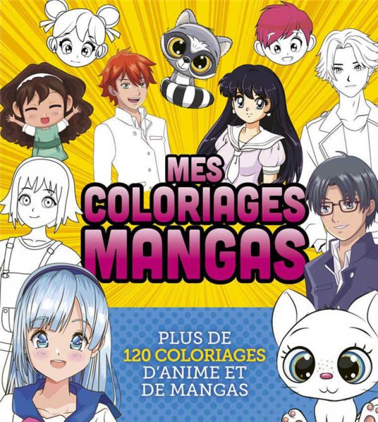 MES COLORIAGES MANGAS - PLUS DE 120 COLORIAGES - COLLECTIF - 404