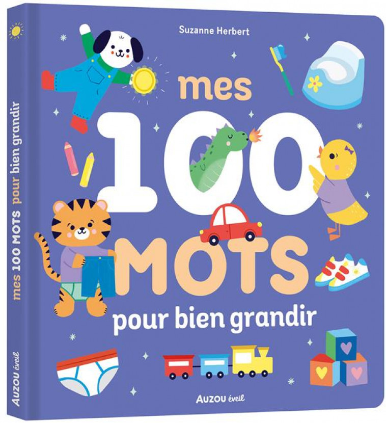 MES 100 MOTS POUR BIEN GRANDIR - HERBERT SUZANNE - PHILIPPE AUZOU