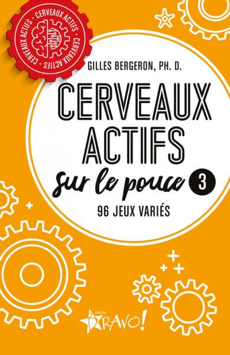 CERVEAUX ACTIFS - SUR LE POUCE 3 - 96 JEUX VARIES - BERGERON G P D. - NC