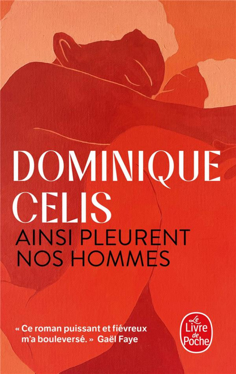 AINSI PLEURENT NOS HOMMES - CELIS DOMINIQUE - LGF/Livre de Poche