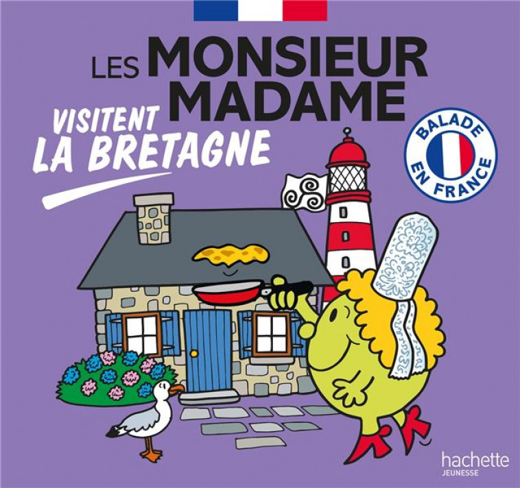 LES MONSIEUR MADAME VISITENT LA BRETAGNE - COLLECTION VISITER LA FRANCE - SANRIO - HACHETTE