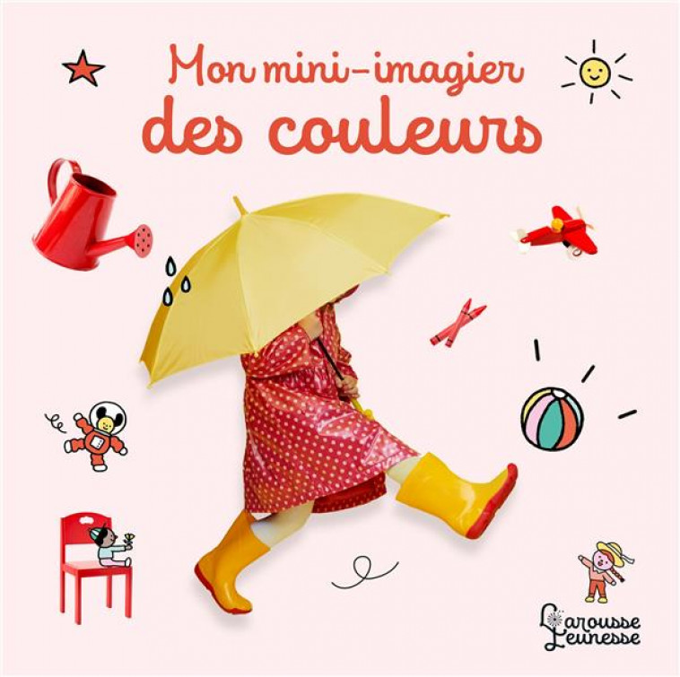 MON MINI IMAGIER DES COULEURS - SOL ANNE - LAROUSSE