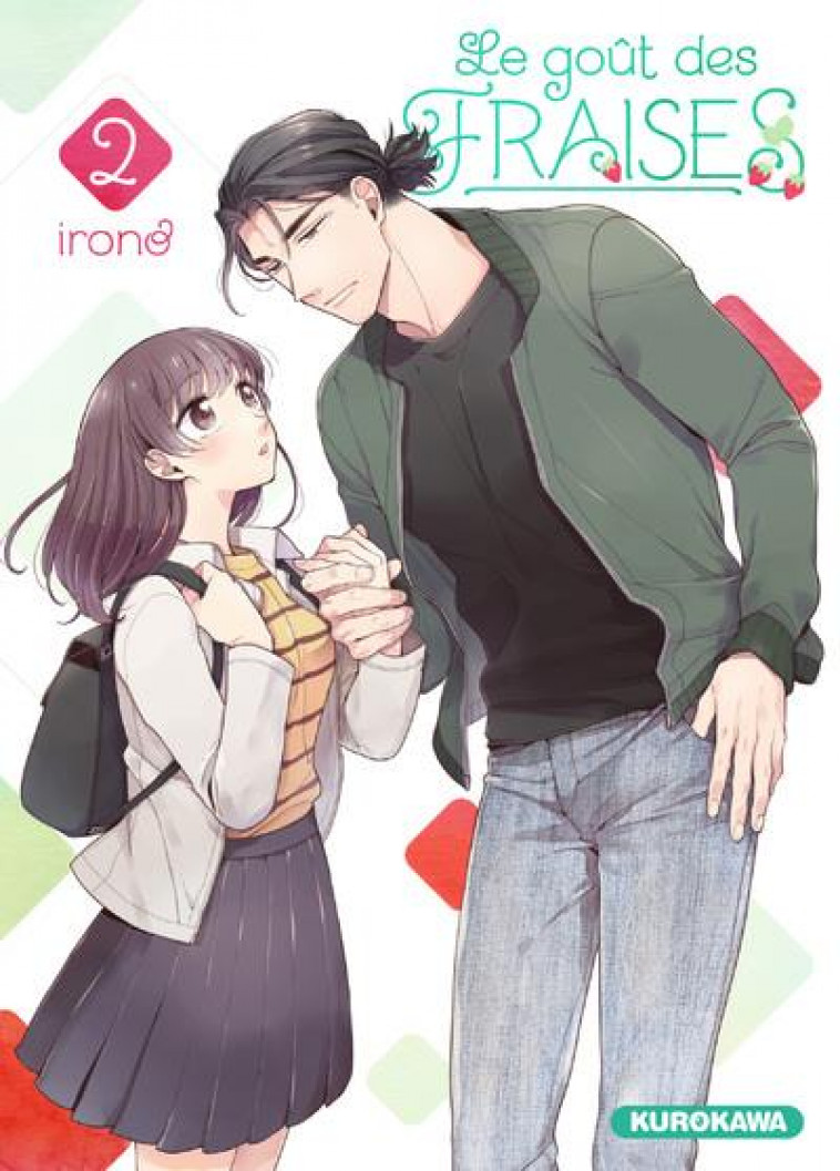 LE GOUT DES FRAISES - TOME 2 - IRONO - KUROKAWA