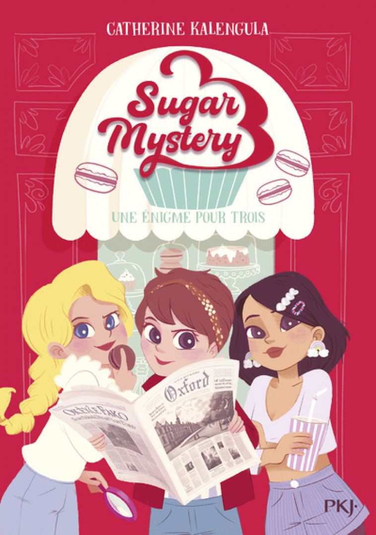 Sugar Mystery - Tome 01 Une énigme pour trois - Catherine Kalengula - POCKET JEUNESSE