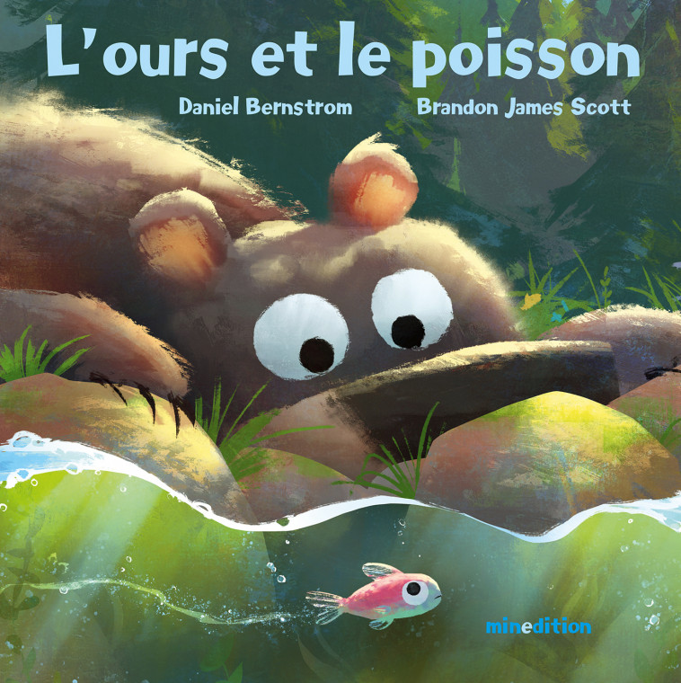 L'ours et le poisson - Daniel BERNSTROM, Brandon James SCOTT - MINEDITION