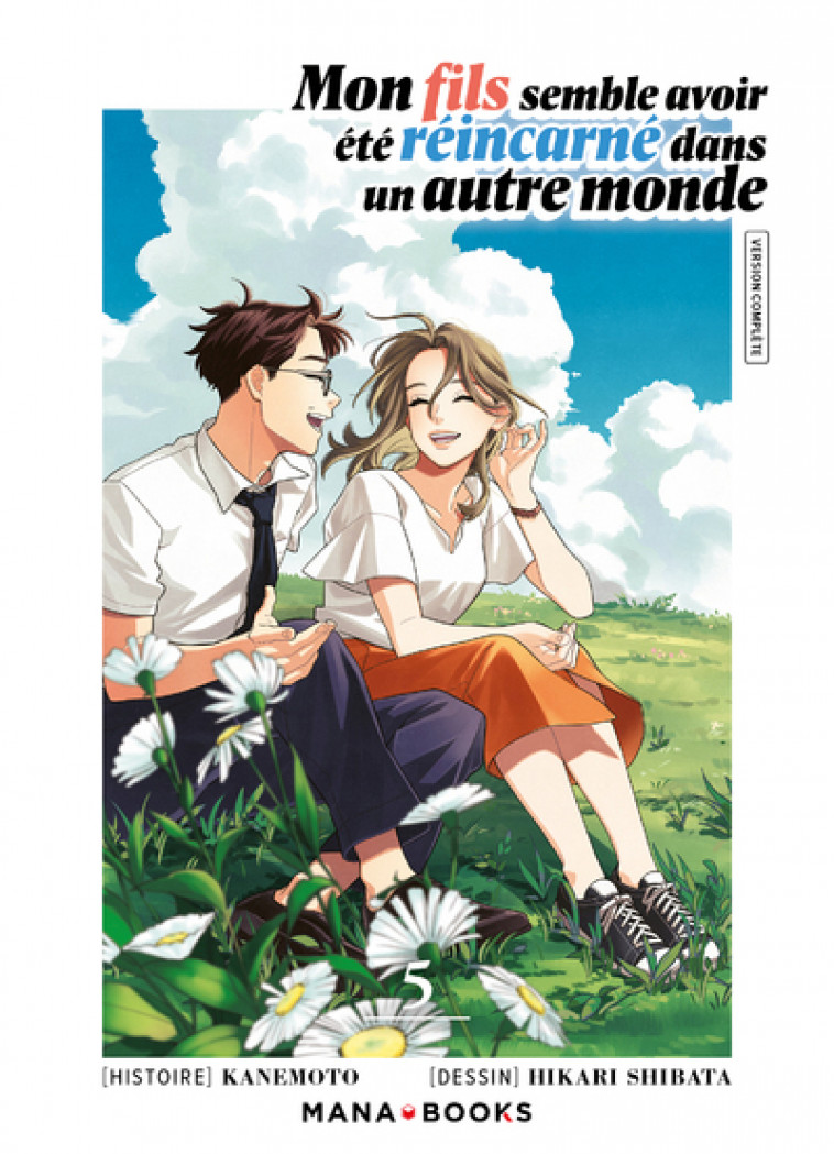 Mon fils semble avoir été réincarné dans un autre monde T05 - Kanemoto Kanemoto, Hikari Shibata - MANA BOOKS