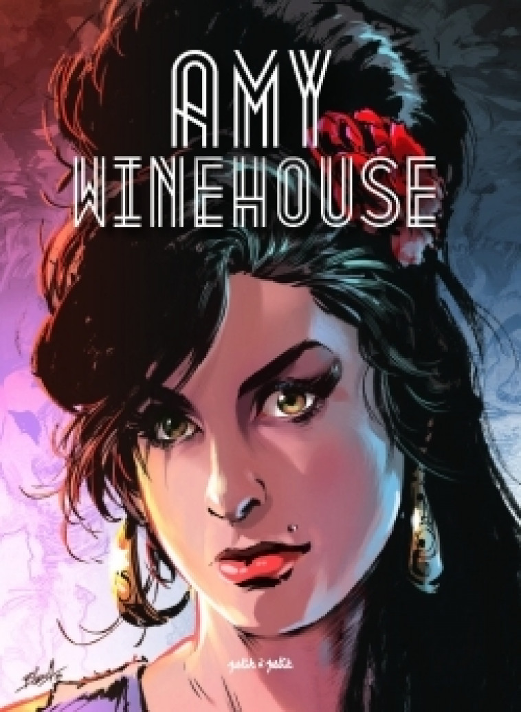 Amy Winehouse en BD - TONY LOURENCO, MULTI AUTEURS MULTI AUTEURS, Elsa Gambin - PETIT A PETIT