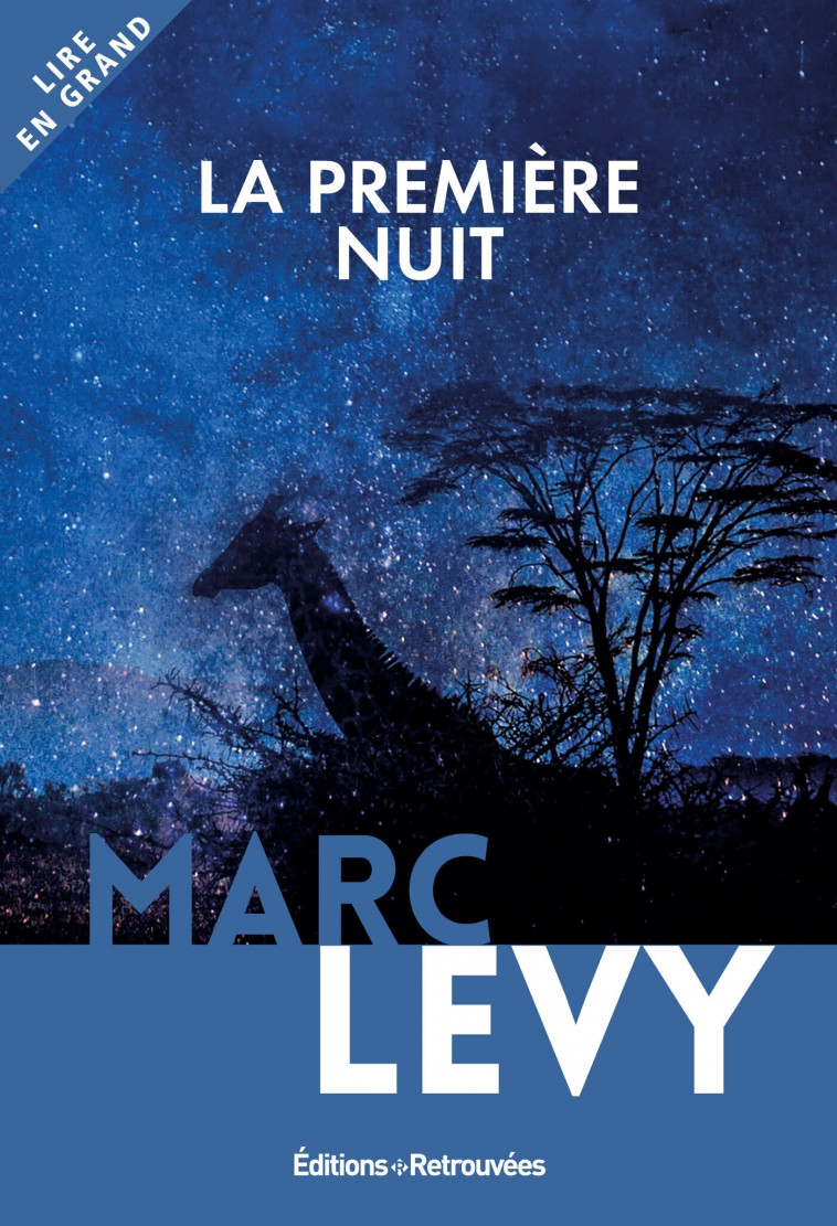 La première nuit - Marc Lévy - EDTS RETROUVEES