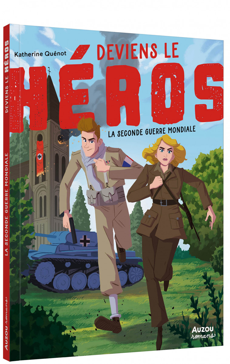 DEVIENS LE HÉROS - LA SECONDE GUERRE MONDIALE - Katherine QUENOT, Nicolas RIX - AUZOU