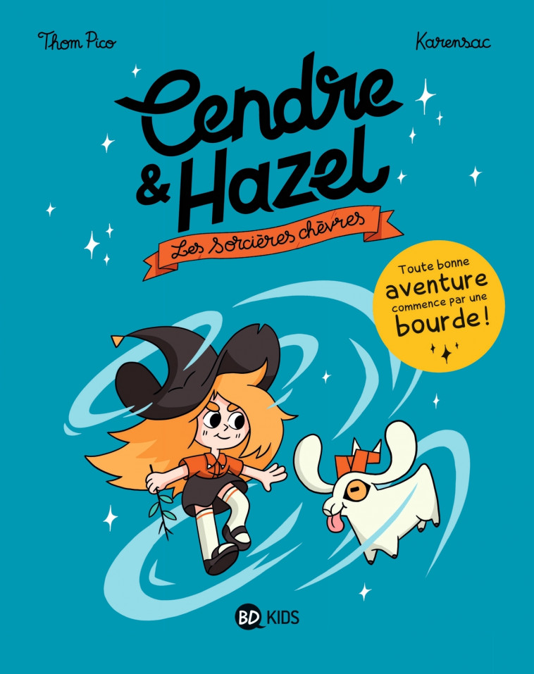 Cendre et Hazel, Tome 01 - Karensac Karensac, Thom Pico Thom Pico - BD KIDS