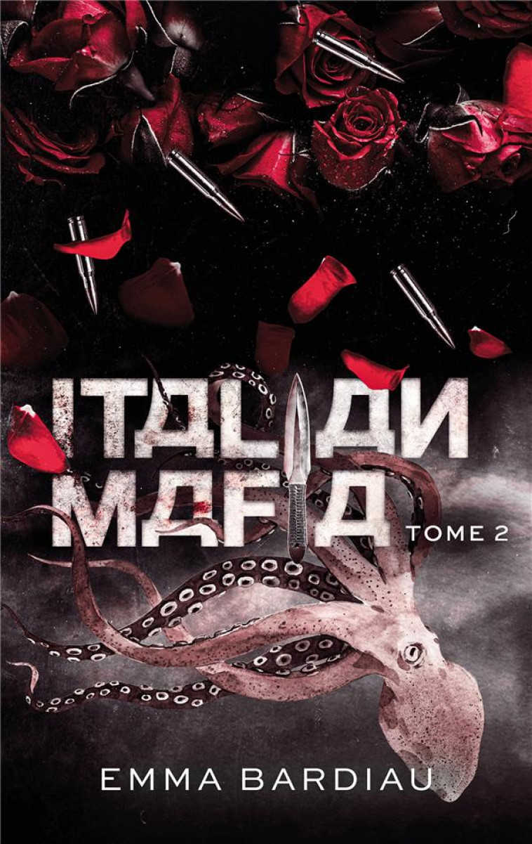 ITALIAN MAFIA - RUSSIAN MAFIA - TOME 2 - INEDIT POCHE - BARDIAU EMMA - HACHETTE