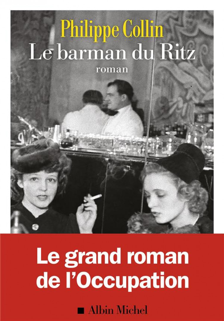 LE BARMAN DU RITZ - COLLIN PHILIPPE - ALBIN MICHEL