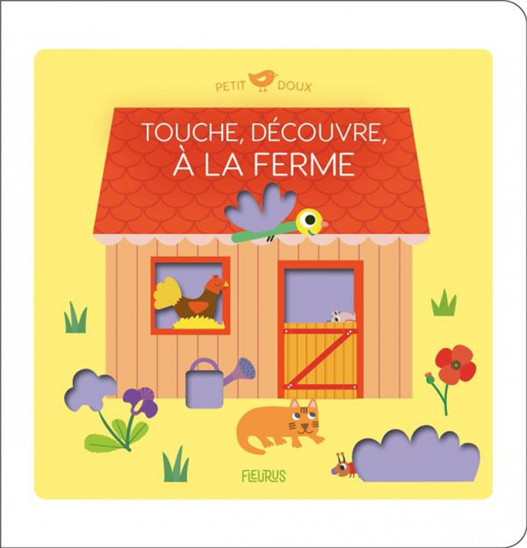 TOUCHE, DECOUVRE, A LA FERME - LEDESMA SOPHIE - FLEURUS