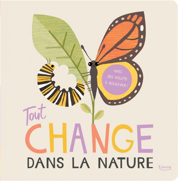 TOUT CHANGE DANS LA NATURE - XXX - KIMANE