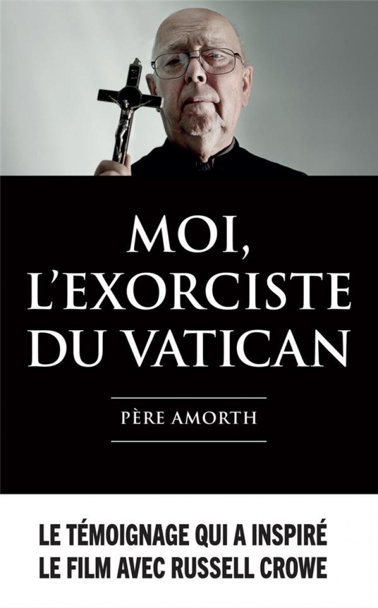 MOI, L'EXORCISTE DU VATICAN - AMORTH, GABRIELE - PRESSES CHATELE