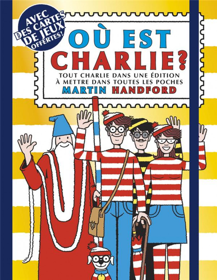 OU EST CHARLIE ? - CHARLIE POCHE - EDITION 2024 - HANDFORD MARTIN - GRUND