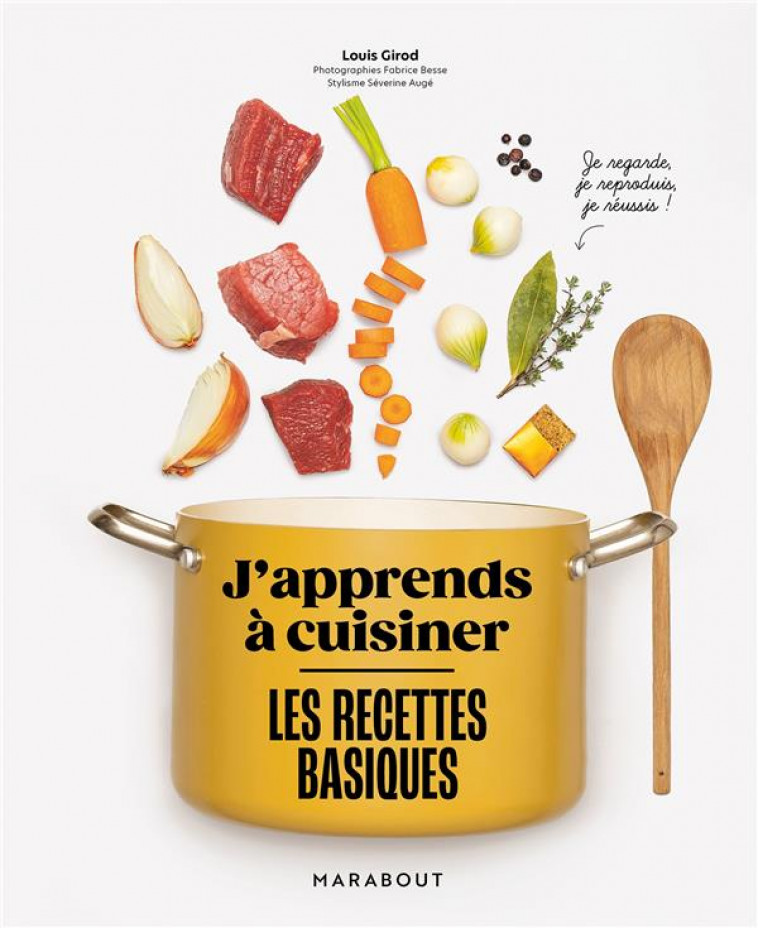 J-APPRENDS A CUISINER - LES RECETTES BASIQUES - GIROD LOUIS - MARABOUT