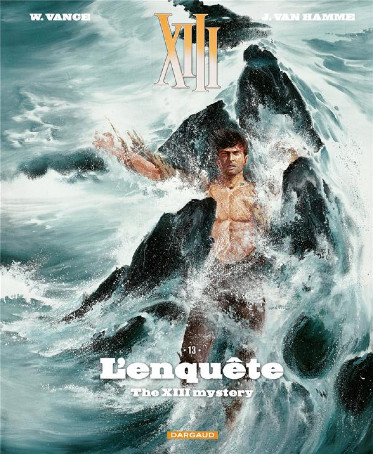 XIII  - TOME 13 - THE XIII MYSTERY : L-ENQUETE (NOUVEAU FORMAT) - VANCE/VAN HAMME JEAN - DARGAUD