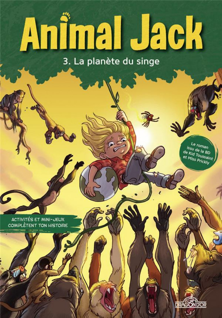 ANIMAL JACK - TOME 3 LA PLANETE DU SINGE - DUPUIS - DRAGON D'OR