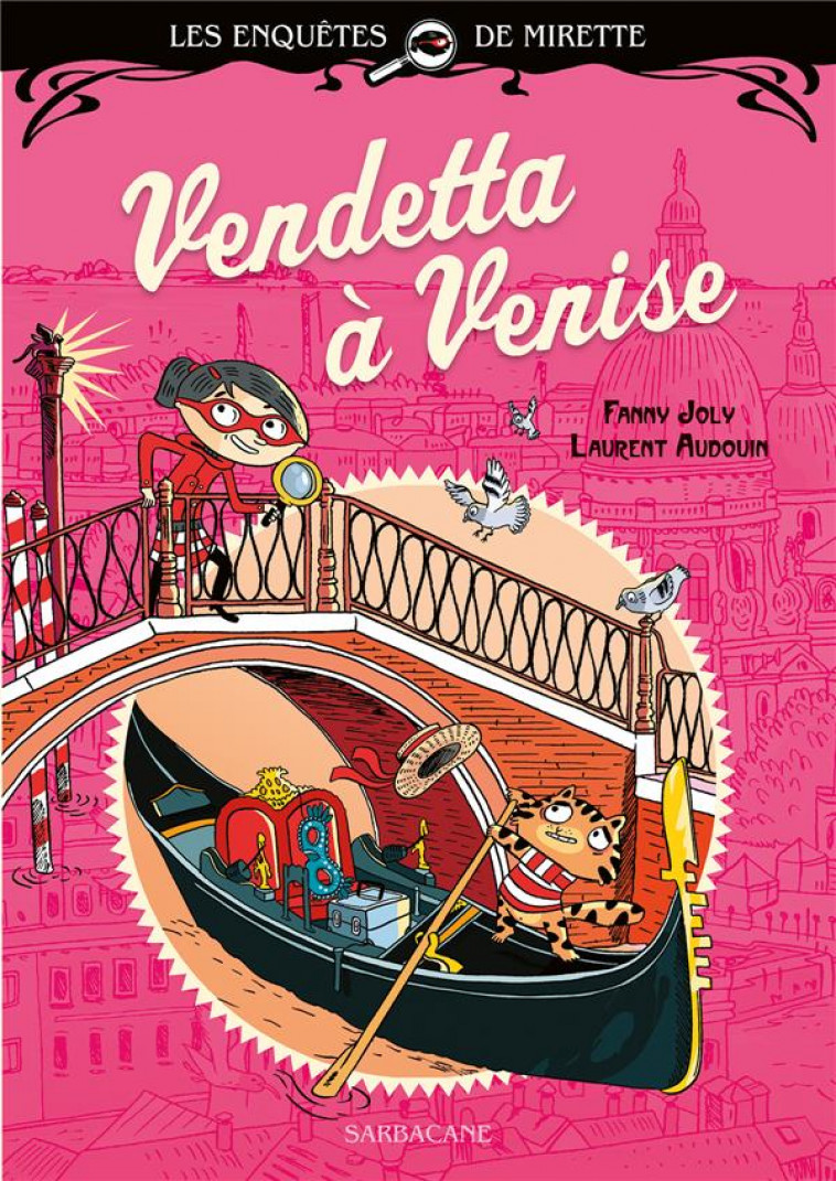 LES ENQUETES DE MIRETTE - VENDETTA A VENISE - EDITION PREMIERS ROMANS - JOLY/AUDOUIN - SARBACANE