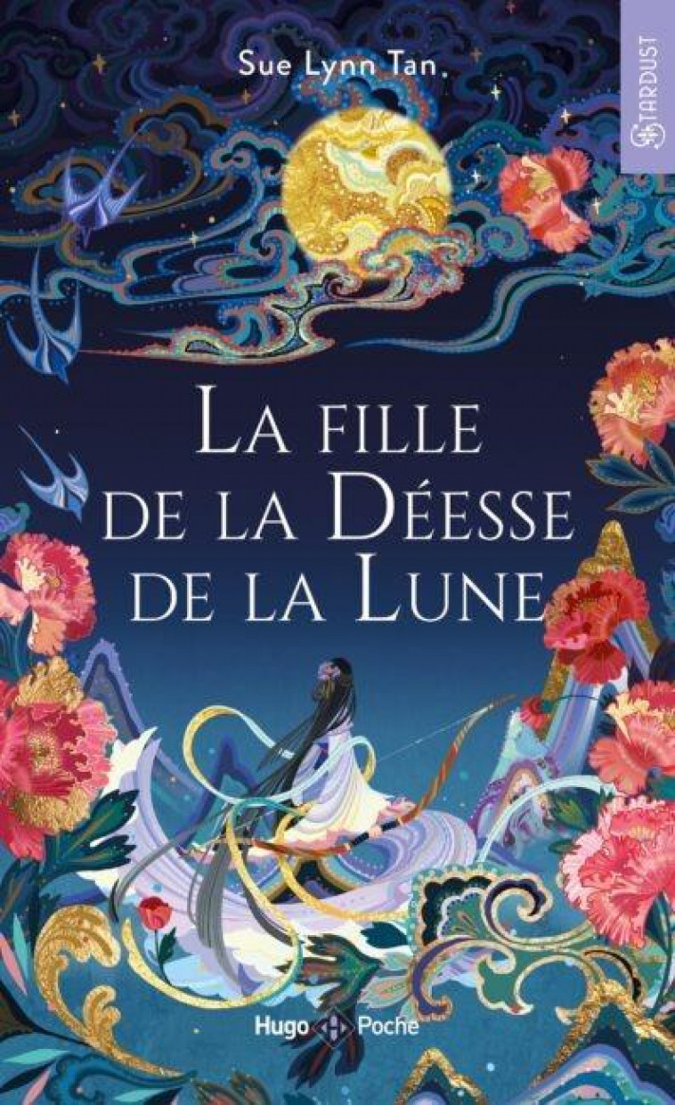 LE ROYAUME CELESTE - LA FILLE DE LA DEESSE DE LA LUNE - LE ROYAUME CELESTE - TOME 01 - TAN SUE-LYNN - HUGO JEUNESSE