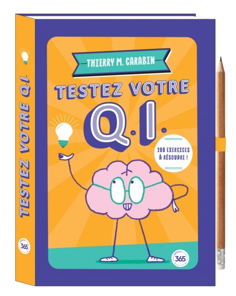 Testez votre Q.I. - crayon offert - XXX - 365 PARIS