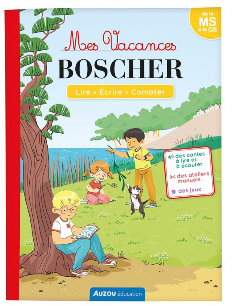 MES VACANCES BOSCHER - DE LA MS A LA GS - CAHIER DE VACANCES 2024 - COLLARD/CORDIER - PHILIPPE AUZOU